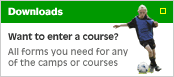 Downloads - all the forms you need for any of the camps and courses